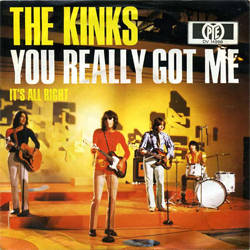 You really got me – the kinks